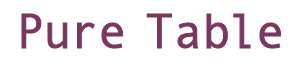Pure table